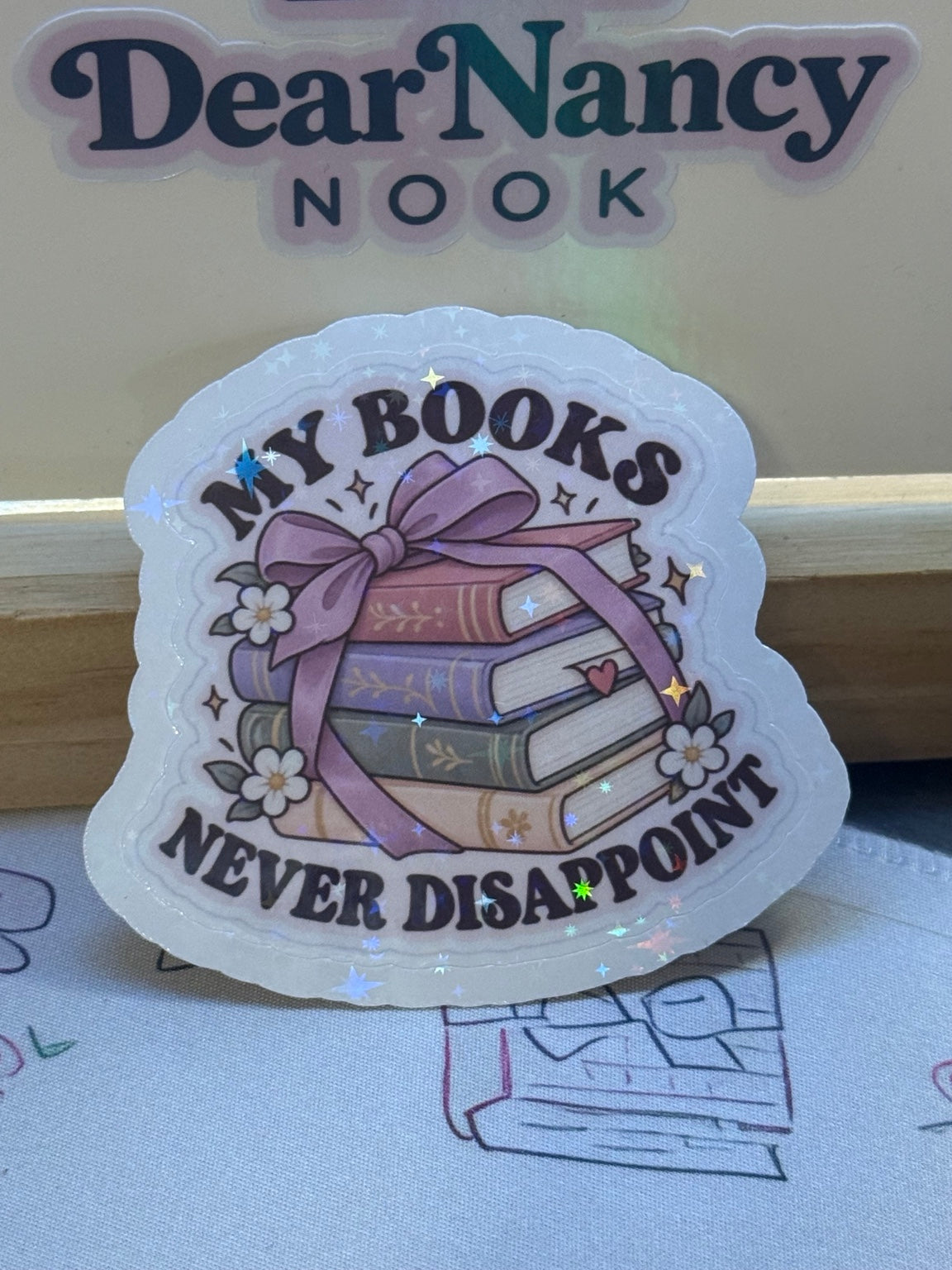 My Books Never Disappoint holographic sticker