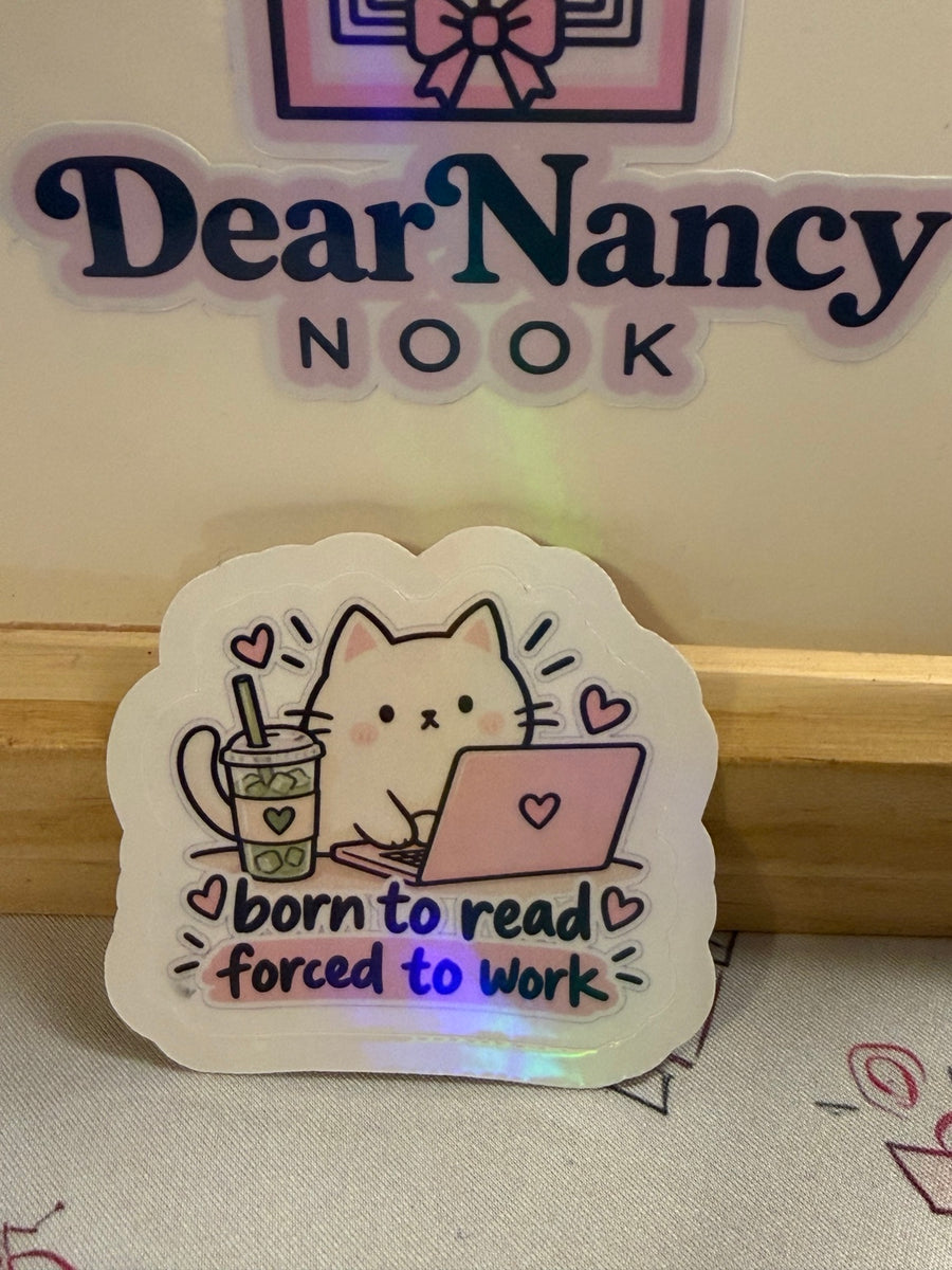 Born to Read Forced to Work Cat star holographic sticker