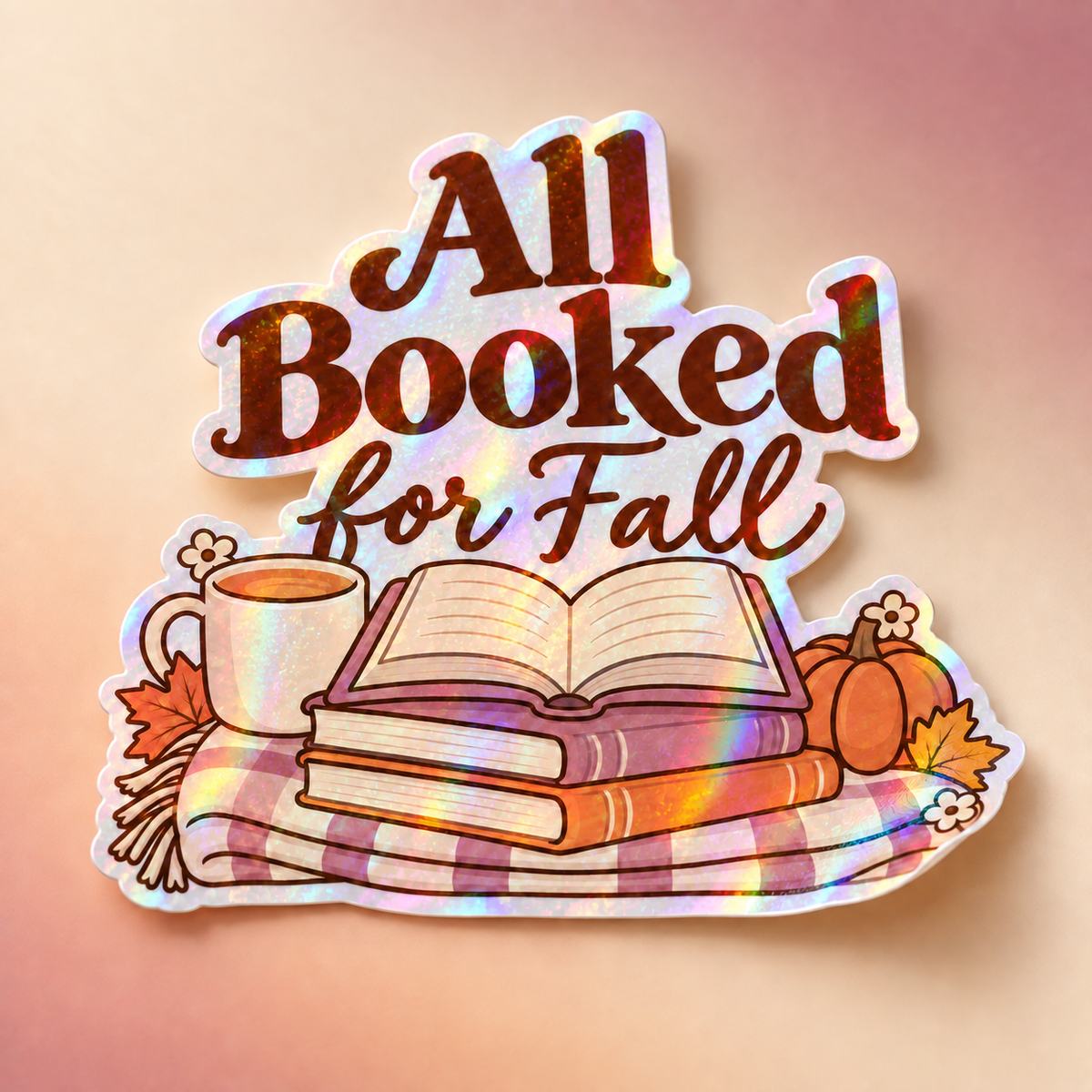 All Booked for Fall holographic sticker mockup
